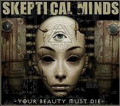 Skeptical Minds : The Beauty Must Die Skeptical Minds : The Beauty Must Die